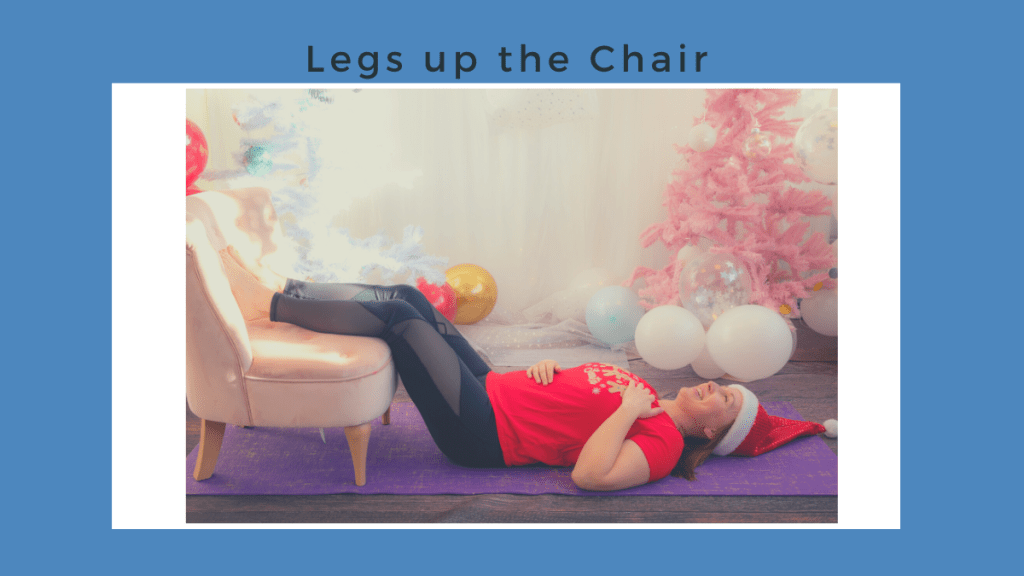 Rest and Restore – Day 11 I Legs up the&nbsp;Chair