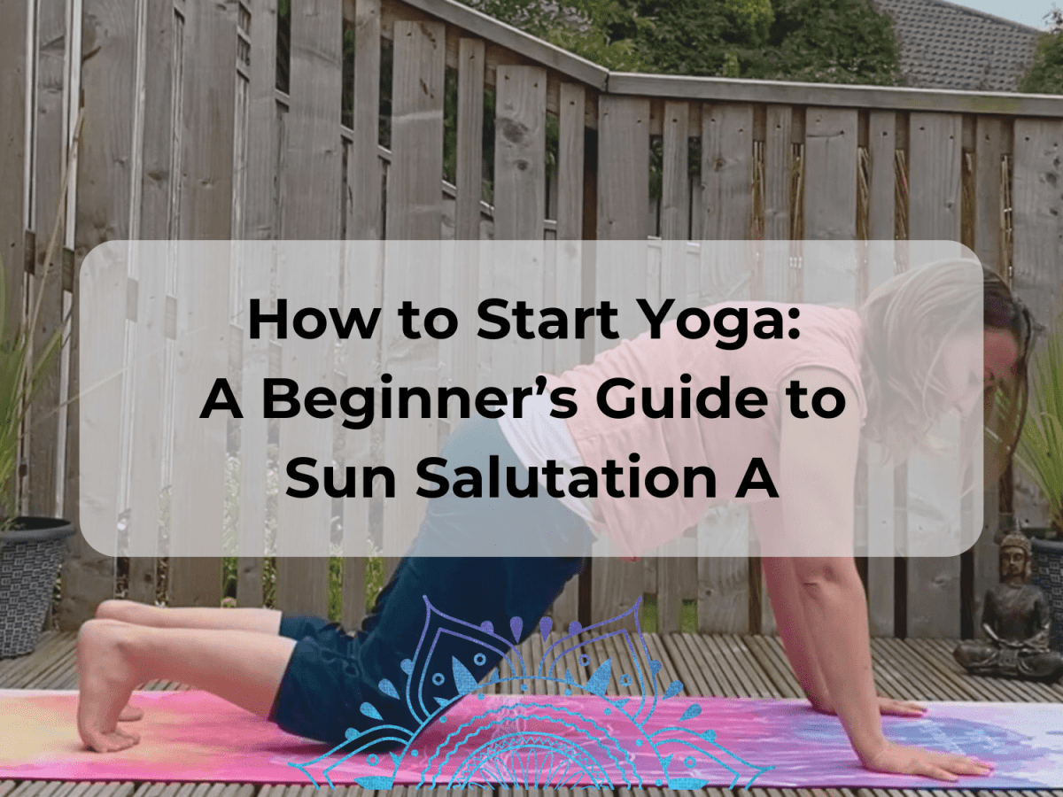 How to practice Sun Salutation&nbsp;A