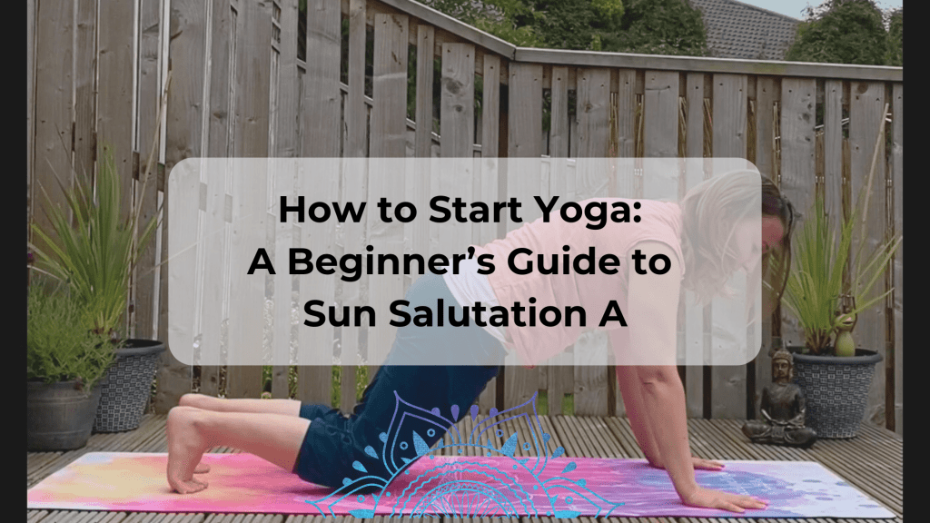 How to practice Sun Salutation A